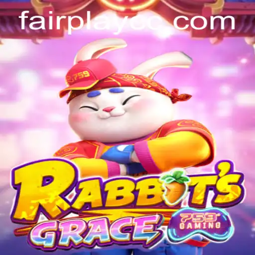 Explore the Enchanting World of RabbitsGrace: A Game of Strategy and FAIRPLAY