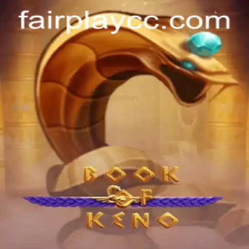 Explore the Exciting World of BookOfKeno: Embrace the Spirit of FAIRPLAY