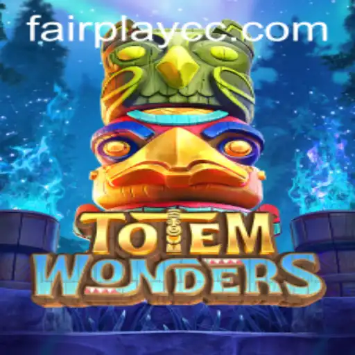 Exploring the Exciting World of TotemWonders: Unveiling the Art of FAIRPLAY